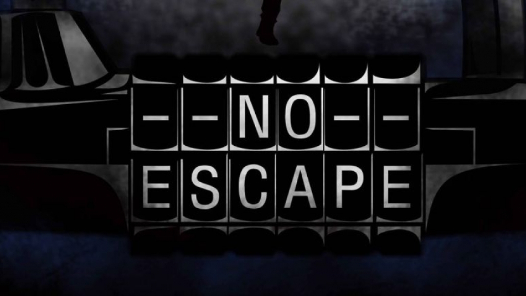 Sign with the words "No Escape" on it